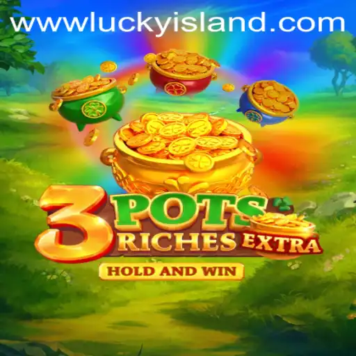 Discover the Excitement of 3potsExtra at Lucky Island Casino