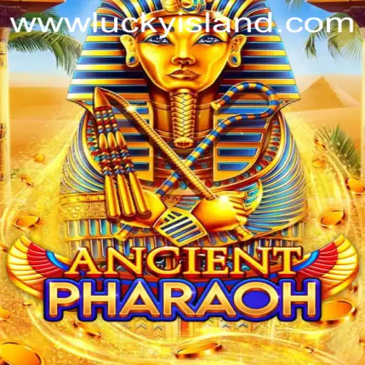 Explore the Mysteries of AncientPharaoh at Lucky Island Casino