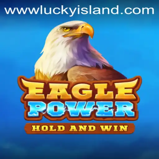 Discover the Thrills of EaglePower: A New Game at Lucky Island Casino