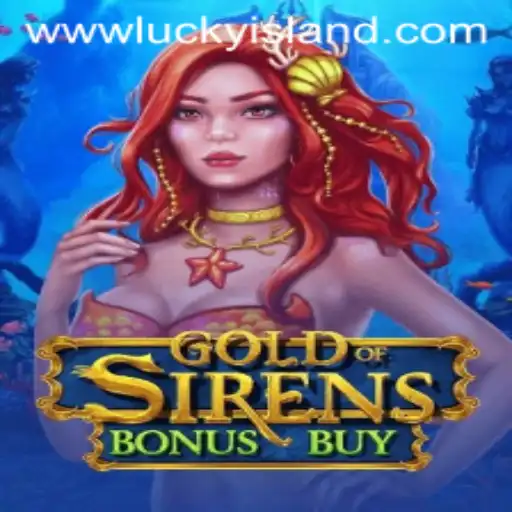Explore the World of GoldofSirensBonusBuy at Lucky Island Casino