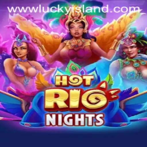 Exploring HotRioNights at Lucky Island Casino