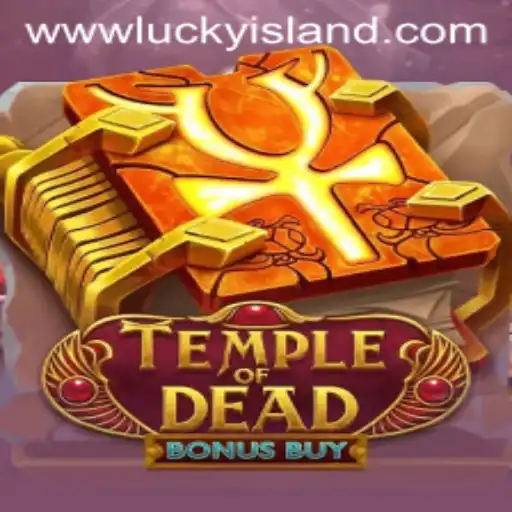 Unveiling the Secrets of Temple of Dead Bonus Buy at Lucky Island Casino