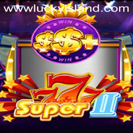 Discover the Thrills of Super777II at Lucky Island Casino